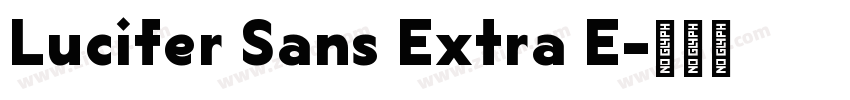 Lucifer Sans Extra E字体转换